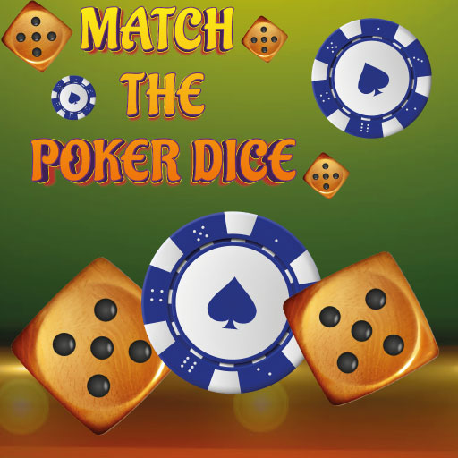 Match The Porker Dice